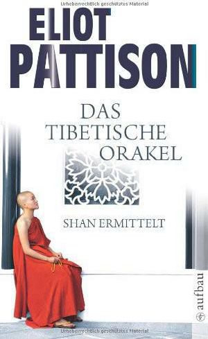 [Inspektor Shan 03] • Das tibetische Orakel